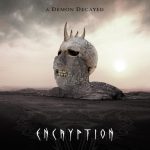Encryption - A Demon Decayed (2020) 320 kbps