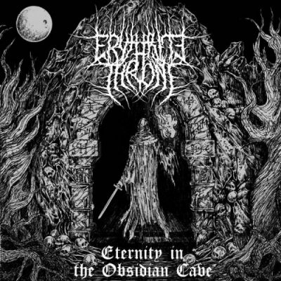 Erythrite Throne - Eternity in the Obsidian Cave (2020)