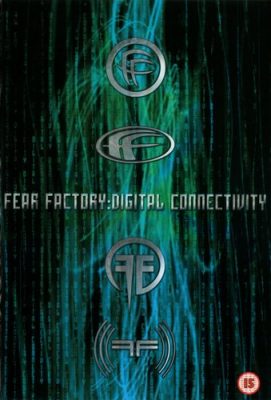 Fear Factory - Digital Connectivity (2001) (DVD5)
