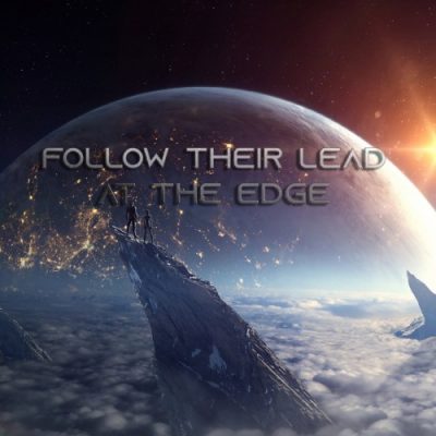 Follow Their Lead – At The Edge (2020)