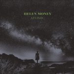 Helen Money - Atomic (2020) 320 kbps