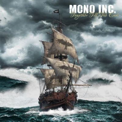 Mono Inc. - Тоgеthеr Тill Тhе Еnd [2СD] (2017)