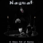 Nagual - A Glass Full Of Karma (2020) 320 kbps