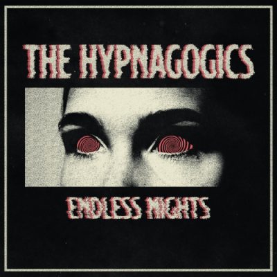 The Hypnagogics - Endless Nights (2020)
