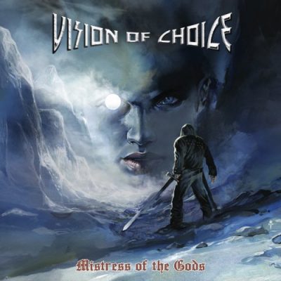 Vision Of Choice - Mistress Of The Gods (2020)