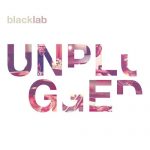 Black Lab - Unplugged (2011) 320 kbps