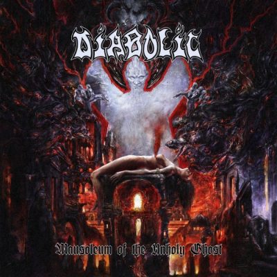 Diabolic - Mausoleum Of The Unholy Ghost (2020)