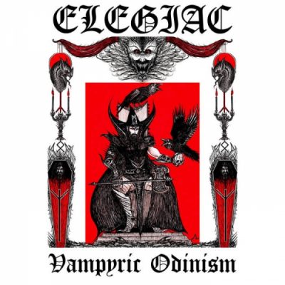 Elegiac - Vampyric Odinism (2020)