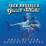 Jack Russell’s Great White – Once Bitten Acoustic Bytes (2020) 320 kbps