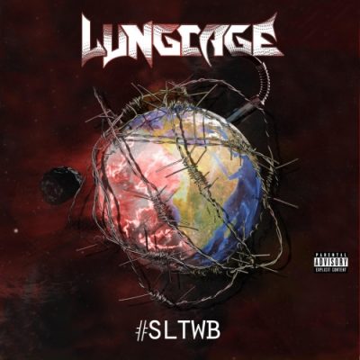 Lung Cage - #Sltwb (Sounds Like the World's Broken) (2020)