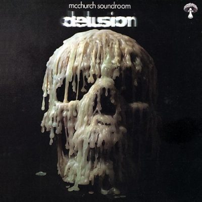 McChurch Soundroom - Delusion (1971)