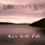 Morgana's Kiss - Rain Shall Fall (1999) 320 kbps
