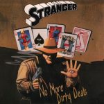 Stranger - Nо Моrе Dirtу Dеаls (1991) 320 kbps