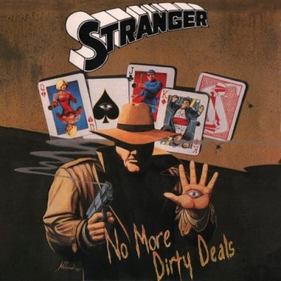 Stranger - Nо Моrе Dirtу Dеаls (1991)