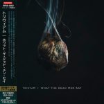 Trivium - What the Dead Men Say (Japanese Edition) (2020) 320 kbps