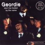 Geordie - Dоn't Ве Fооlеd Ву Тhе Nаmе (1974) [1990] 320 kbps
