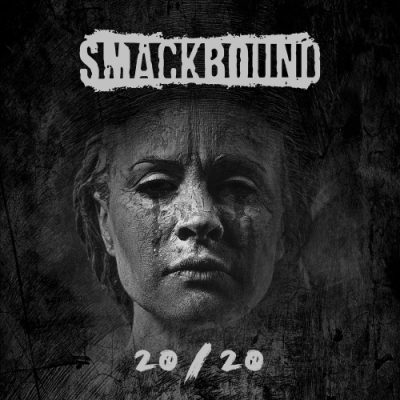 Smackbound - 20/20 (2020)