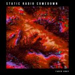 Static Radio Comedown - Faded Gray (2020) 320 kbps